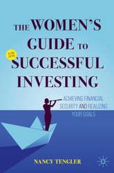 The Women's Guide to Successful Investing: Achieving Financial