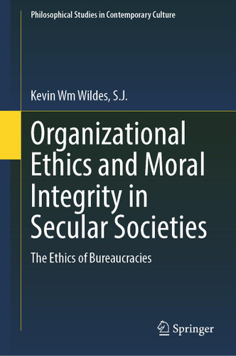 Organizational Ethics and Moral Integrity in Secular Societies: The