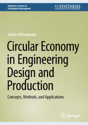 Circular Economy in Engineering Design and Production: Concepts