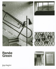 Renee Green: Ongoing Becomings1989-2009