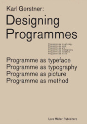 Karl Gerstner: Designing Programmes: Programme as Typeface Typography