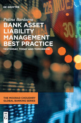 Bank Asset Liability Management Best Practice: Yesterday Today and