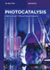 Photocatalysis (De Gruyter Textbook)