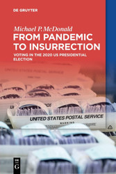 From Pandemic to Insurrection: Voting in the 2020 US Presidential