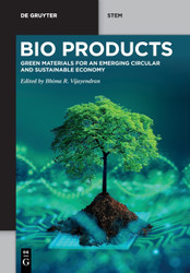 BioProducts: Green Materials for an Emerging Circular and Sustainable