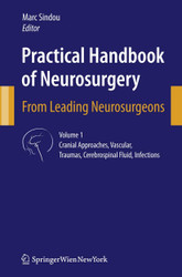 Practical Handbook of Neurosurgery: From Leading Neurosurgeons