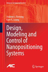 Design Modeling and Control of Nanopositioning Systems
