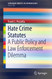 Hate Crime Statutes: A Public Policy and Law Enforcement Dilemma