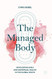 The Managed Body: Developing Girls and Menstrual Health in the Global