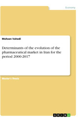 Determinants of the evolution of the pharmaceutical market in Iran