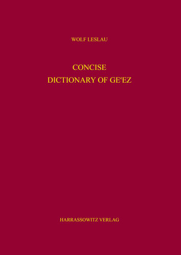 Concise Dictionary of Gecez (Geez and English Edition)