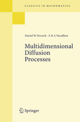 Multidimensional Diffusion Processes (Classics in Mathematics)