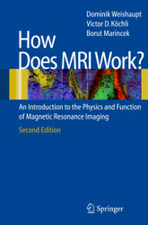 How does MRI work?: An Introduction to the Physics and Function of