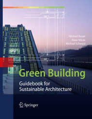 Green Building: Guidebook for Sustainable Architecture