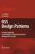 OSS Design Patterns: A Pattern Approach to the Design of