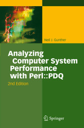 Analyzing Computer System Performance with Perl: PDQ