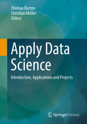 Apply Data Science: Introduction Applications and Projects
