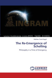 The Re-Emergence of Schelling: Philosophy in a Time of Emergency