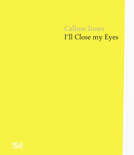 Callum Innes: I'll Close My Eyes