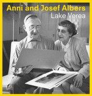 Anni and Josef Albers: By Lake Verea