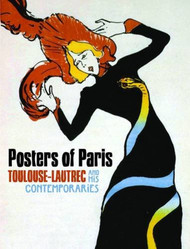 Posters of Paris: Toulouse-Lautrec and his Contemporaries