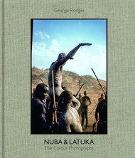 George Rodger Nuba & Latuka: The Color Photographs