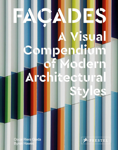 Fa+ºades: A Visual Compendium of Modern Architectural Styles