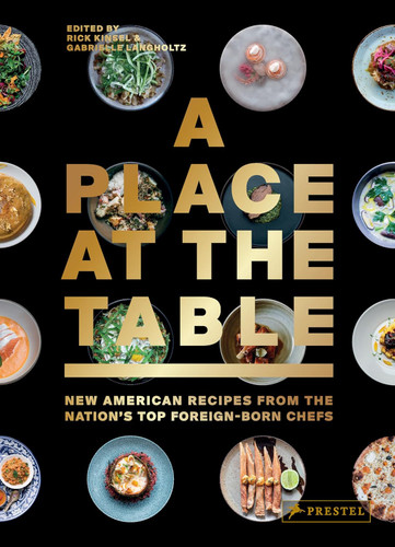 A Place at the Table: New American Recipes from the Nation's Top