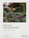 Beyond the Meadows: Portrait of a Natural and Biodiverse Garden by