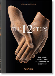 The 12 Steps: Symbols Myths and Archetypes of Recovery