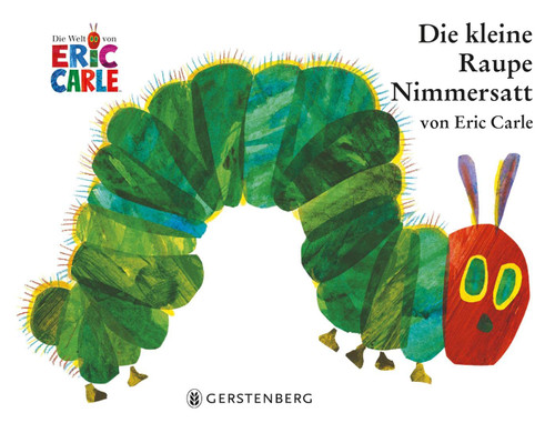 Eric Carle - German: Die Kleine Raupe Nimmersatt