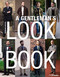 A Gentleman's Look Book