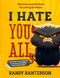 I Hate You All: Hilarious Activity Book for Letting Off Steam