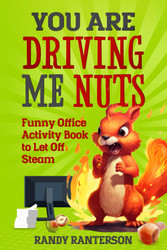 You Are Driving Me Nuts