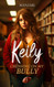 Keily: Crushing On My Bully