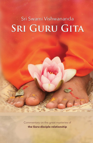 Sri Guru Gita: Commentary on the great mysteries of the Guru Disciple