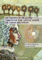 Methods of Healing through the Application of Consciousness