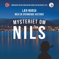 Mysteriet om Nils. L+ªr norsk med en spennende historie. Norskkurs