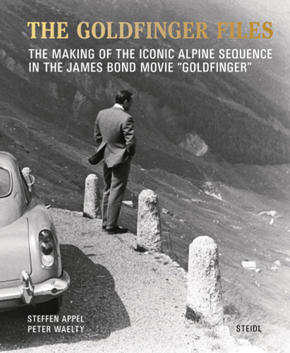 The Goldfinger Files: The Making of the Iconic Alpine Sequence in the