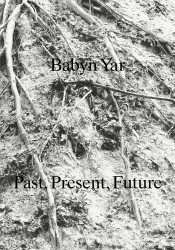Babyn Yar: Past Present Future
