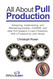 All About Pull Production