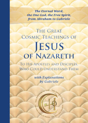 The Great Cosmic Teachings of Jesus of Nazareth (Softbound)