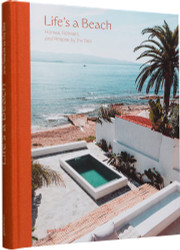 Life's a Beach: Homes Retreats and Respite by the Sea