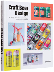 Craft Beer Design: The Design Illustration and Branding of