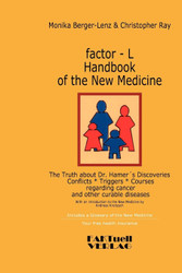 factor-L Handbook of the New Medicine - The Truth about Dr. Hamer's