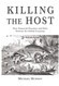 Killing the Host: How Financial Parasites and Debt Bondage Destroy