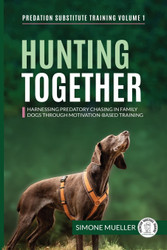 Hunting Together: Harnessing Predatory Chasing in Family Dogs through
