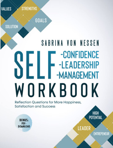 Workbook Self-Confidence Self-Leadership Self-Management [Bonus