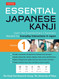 Essential Japanese Kanji Volume 1