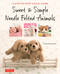 Sweet & Simple Needle Felted Animals Sweet & Simple Needle Felted Animals